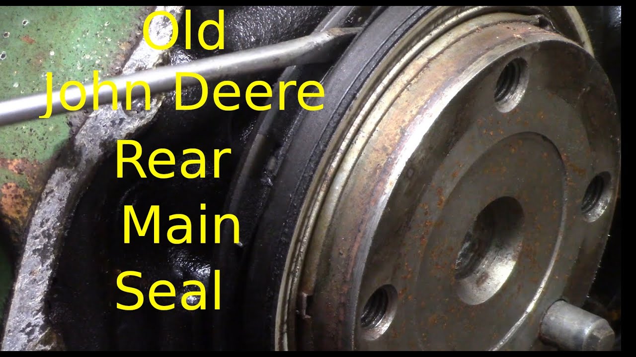 Ep 27  Crazy old John Deere rear main seal
