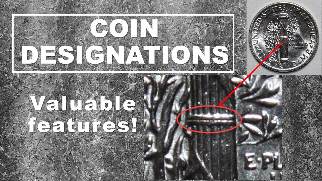 Coin Designations | Coin Features that Increase Value | Quality Collectible Coins
