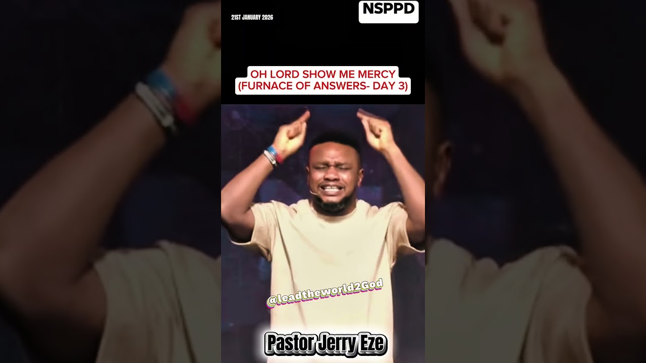 Oh Lord Show Me Mercy [Furnace of Answers Day 3] | Pastor Jerry Eze #nsppd #jerryeze #shorts 
