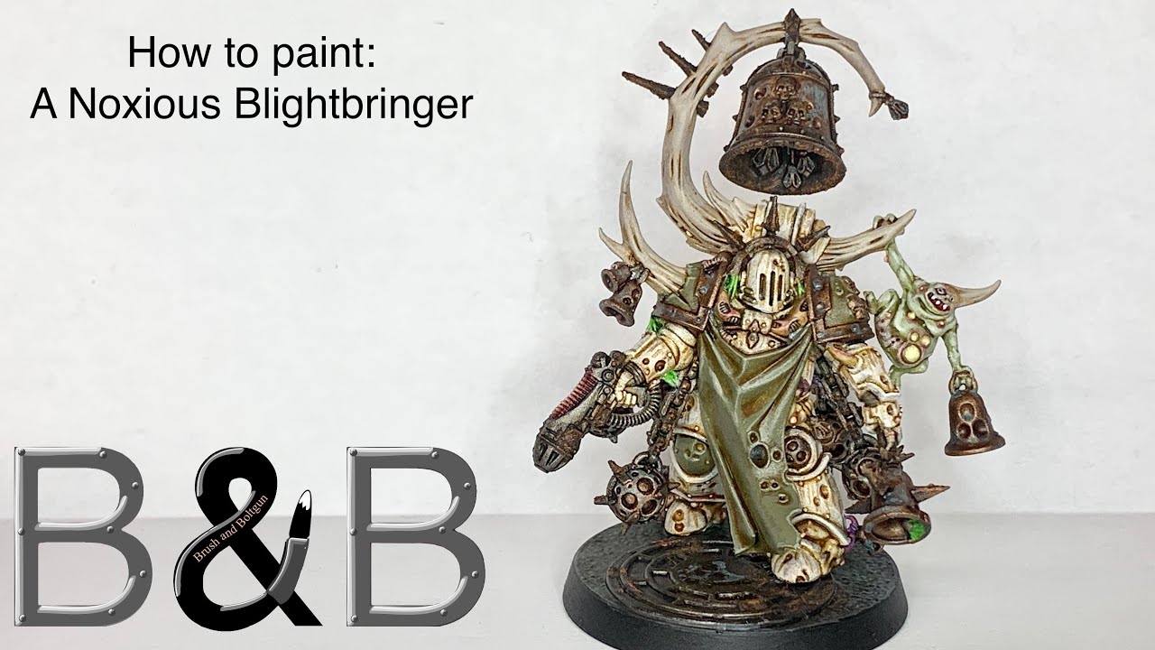 How to paint a Noxious Blightbringer