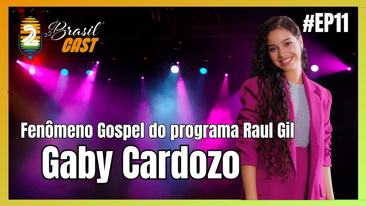 Entrevista com Gaby Cardozo.  O fenômeno do Gospel Shadow Brasil - Raul Gil. #22brasilcast - EP#11