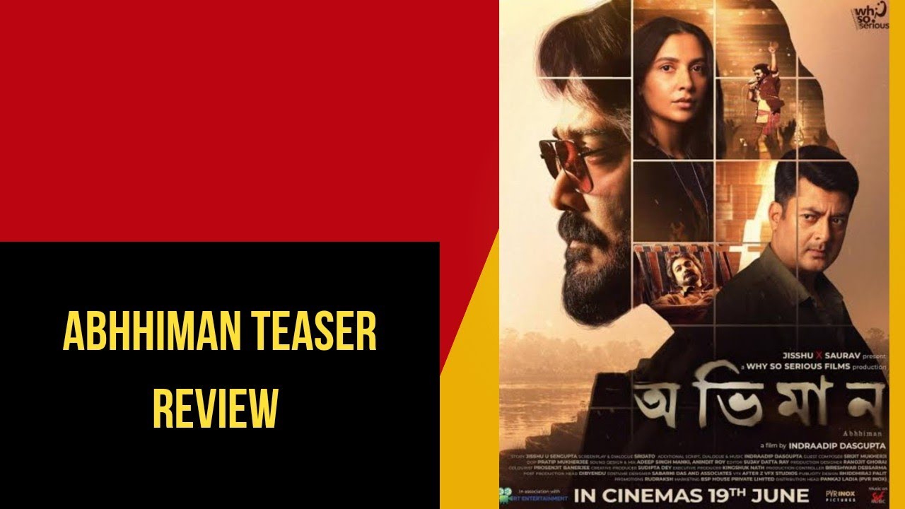 Abhhiman - Teaser| Prosenjit Chatterjee|Subhashree Ganguly|Jisshu Sengupta|Indraadip Dasgupta|Review