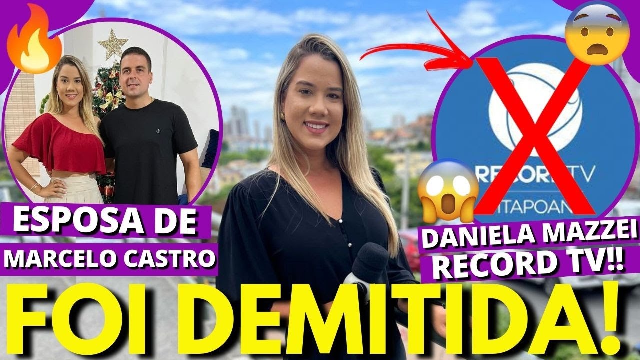 DANIELA MAZZEI &Eacute; DEMITIDA DA RECORD TV ITAPOAN!!