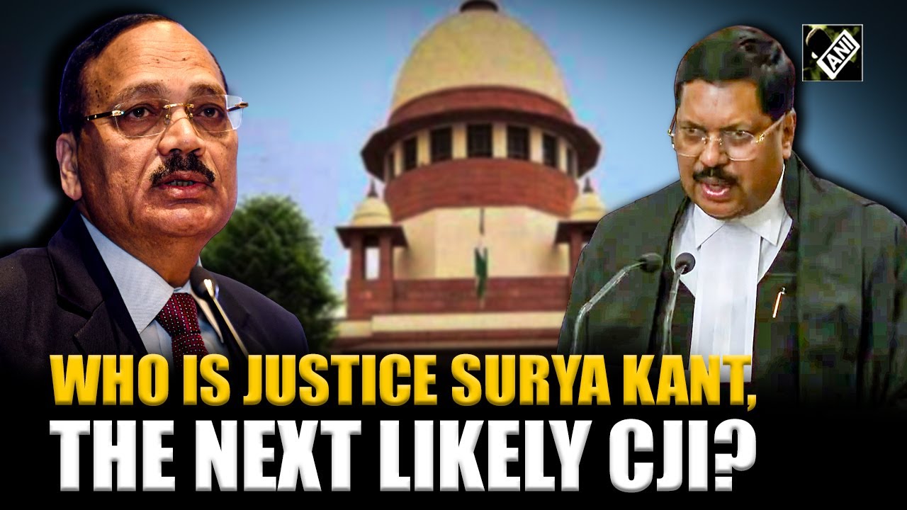 Who is Justice Surya Kant, the next probable Chief Justice of India?