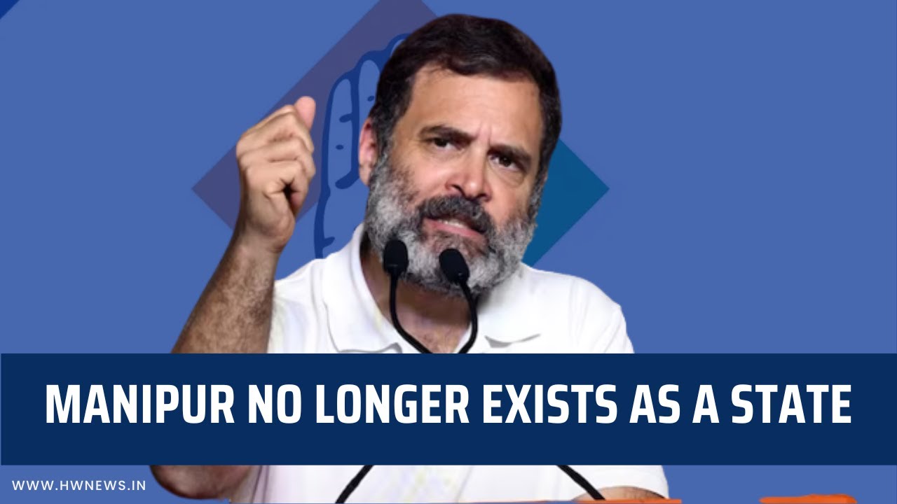&ldquo;Manipur no longer exists as a state&rdquo;, Rahul Gandhi addresses press