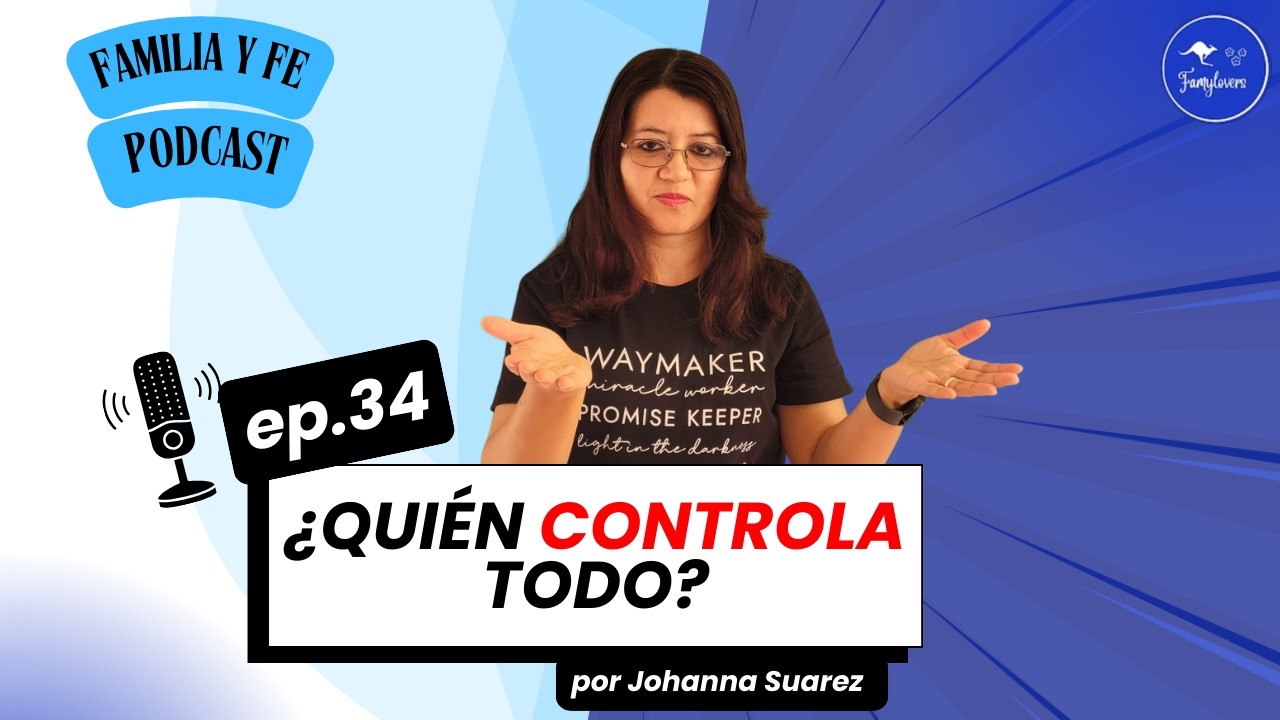 ¿Por qué muchas mamás cristianas viven agotadas? | El deseo de controlar todo | Ep#34