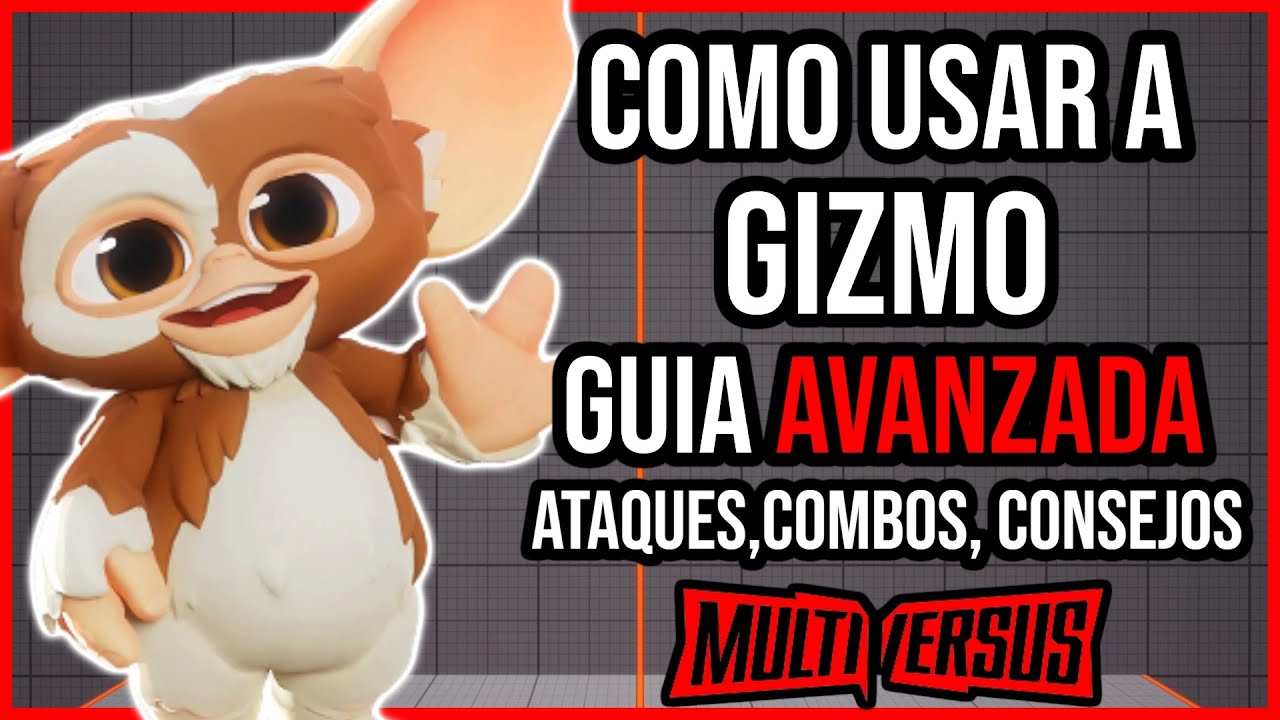 Multiversus - COMO USAR A GIZMO (COMBOS, ATAQUES Y COMO GANAR) | GUIA & CONSEJOS