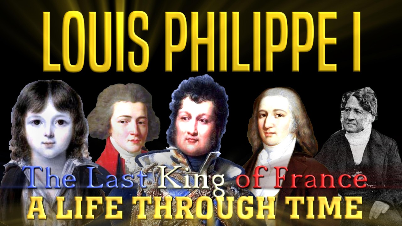 Louis Philippe I: A Life Through Time (1773-1850)