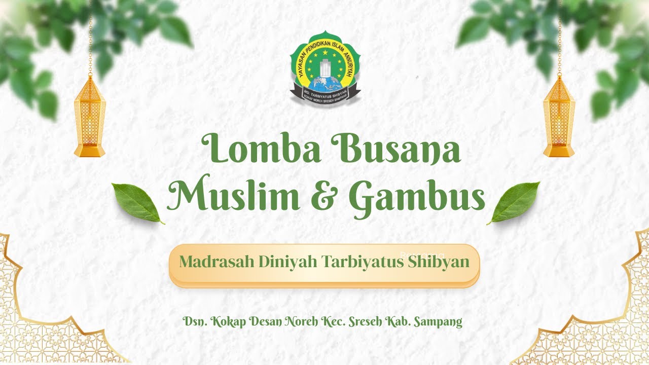LOMBA BUSANA MUSLIM DAN GAMBUN MD TARBIYATUS SHIBYAN