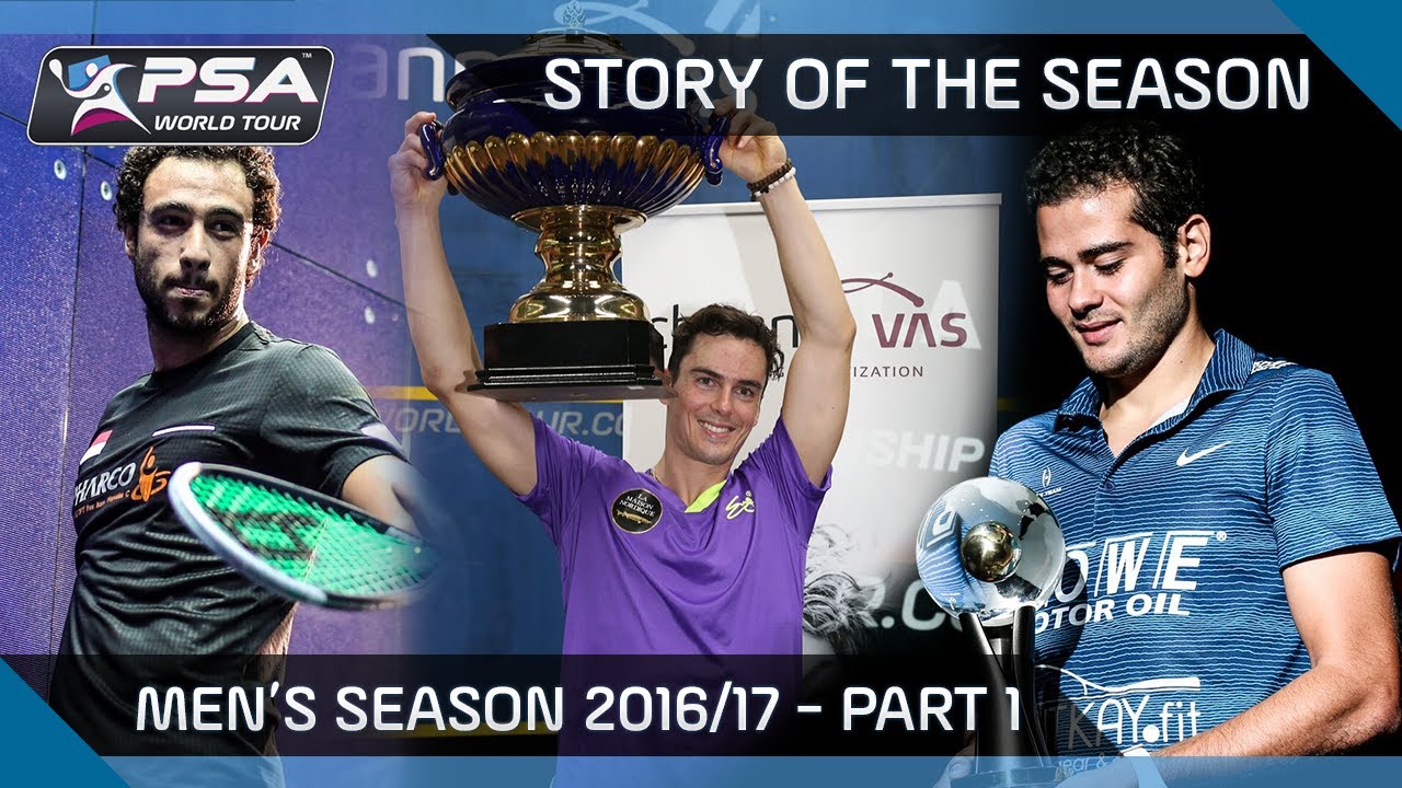 Squash: Story of the Season - 2016/17 Men's Pt. 1