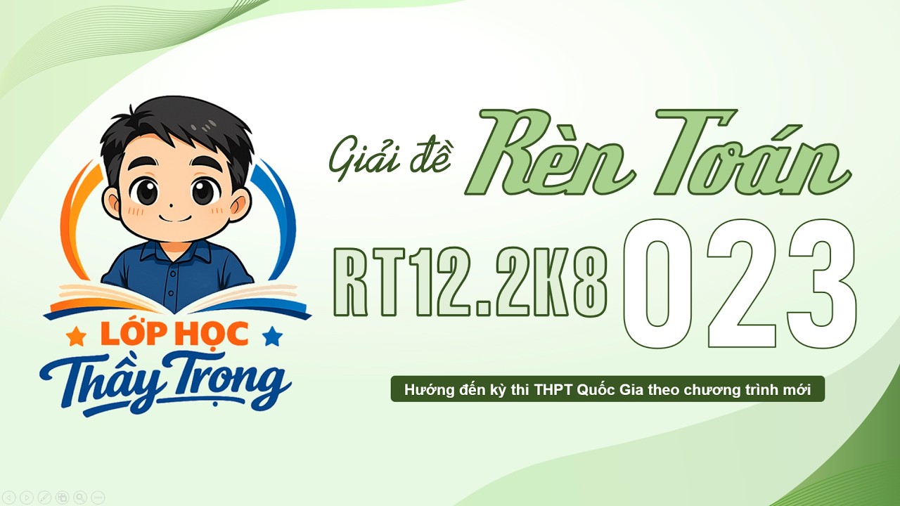 [THPT QG 2026] Đề Rèn Toán 12 2k8 Số 23