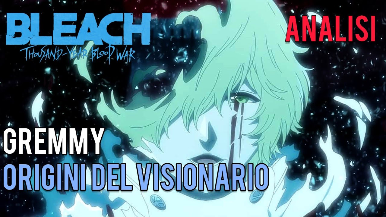 La VERA STORIA di GREMMY: il Potere della Libertà || Analisi || BLEACH TYBW