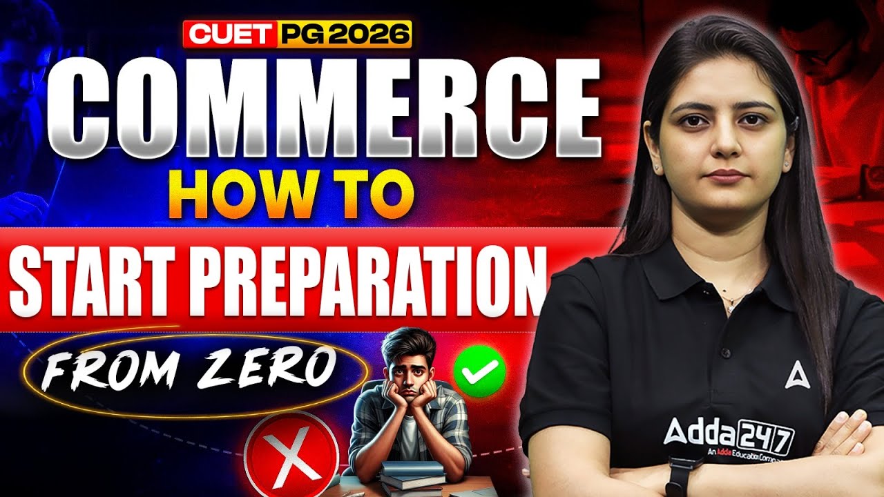 How to Start CUET PG Commerce 2026 Preparation from Zero | Step-by-Step Strategy🔥