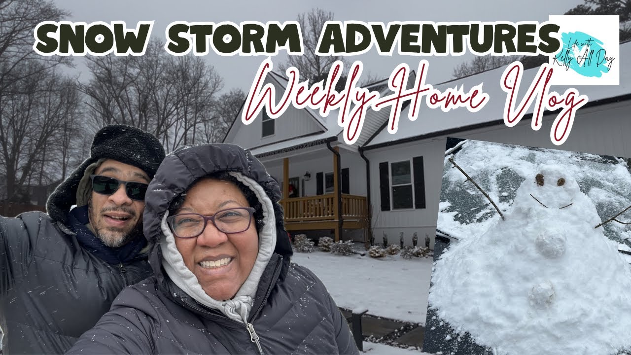 SNOW STORM | WEEKLY HOME UPDATE VLOG