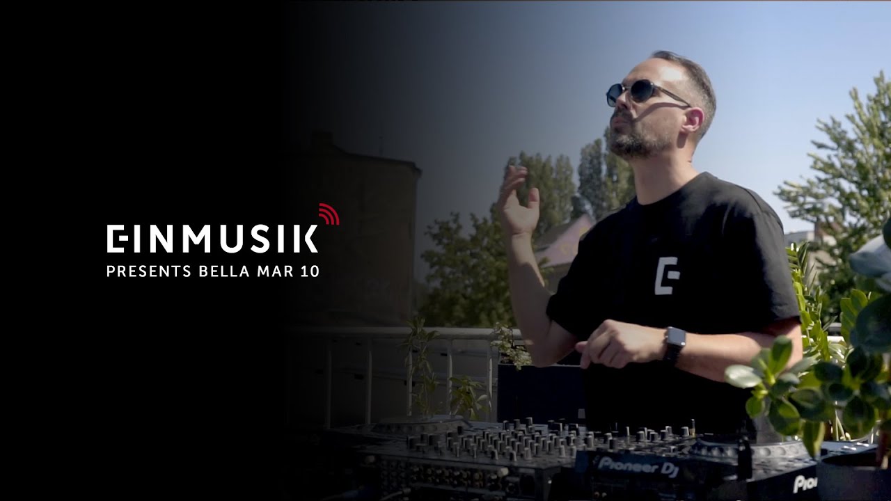 Einmusik presents Bella Mar 10 - Livestream