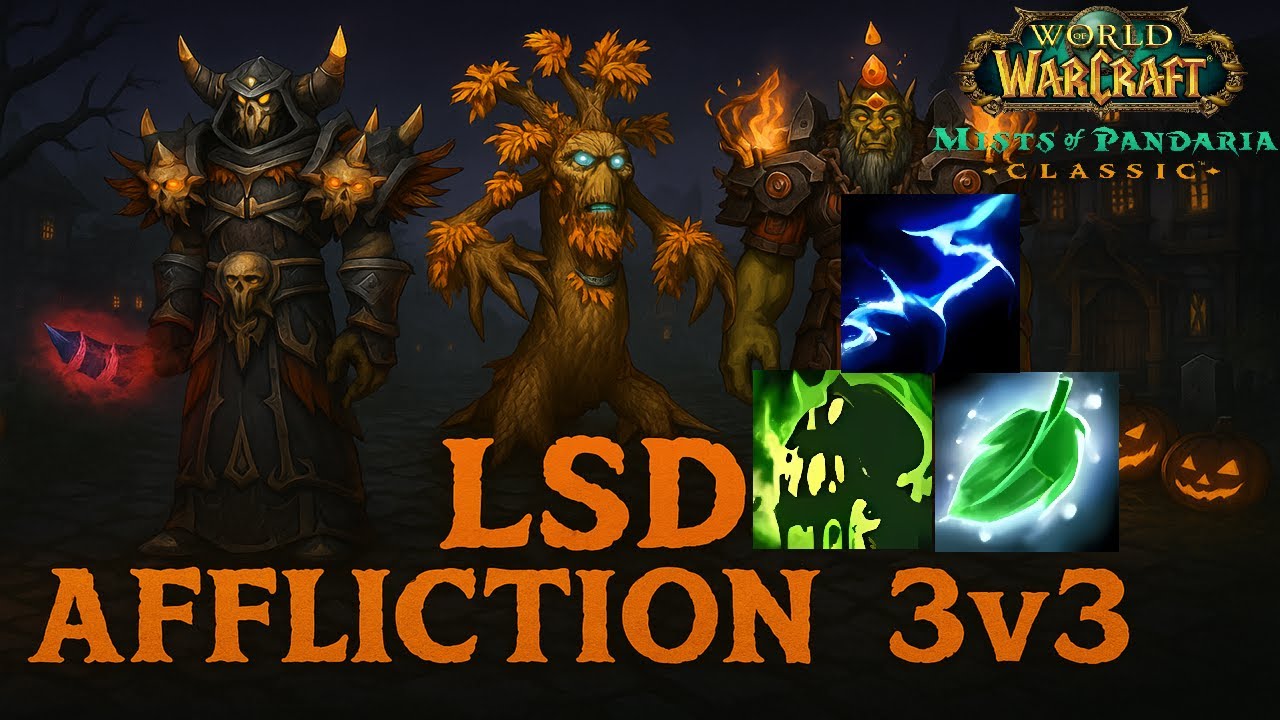 MoP Classic PvP - Affliction Lock 3v3 (2400+) - LSD (Ep. 1)