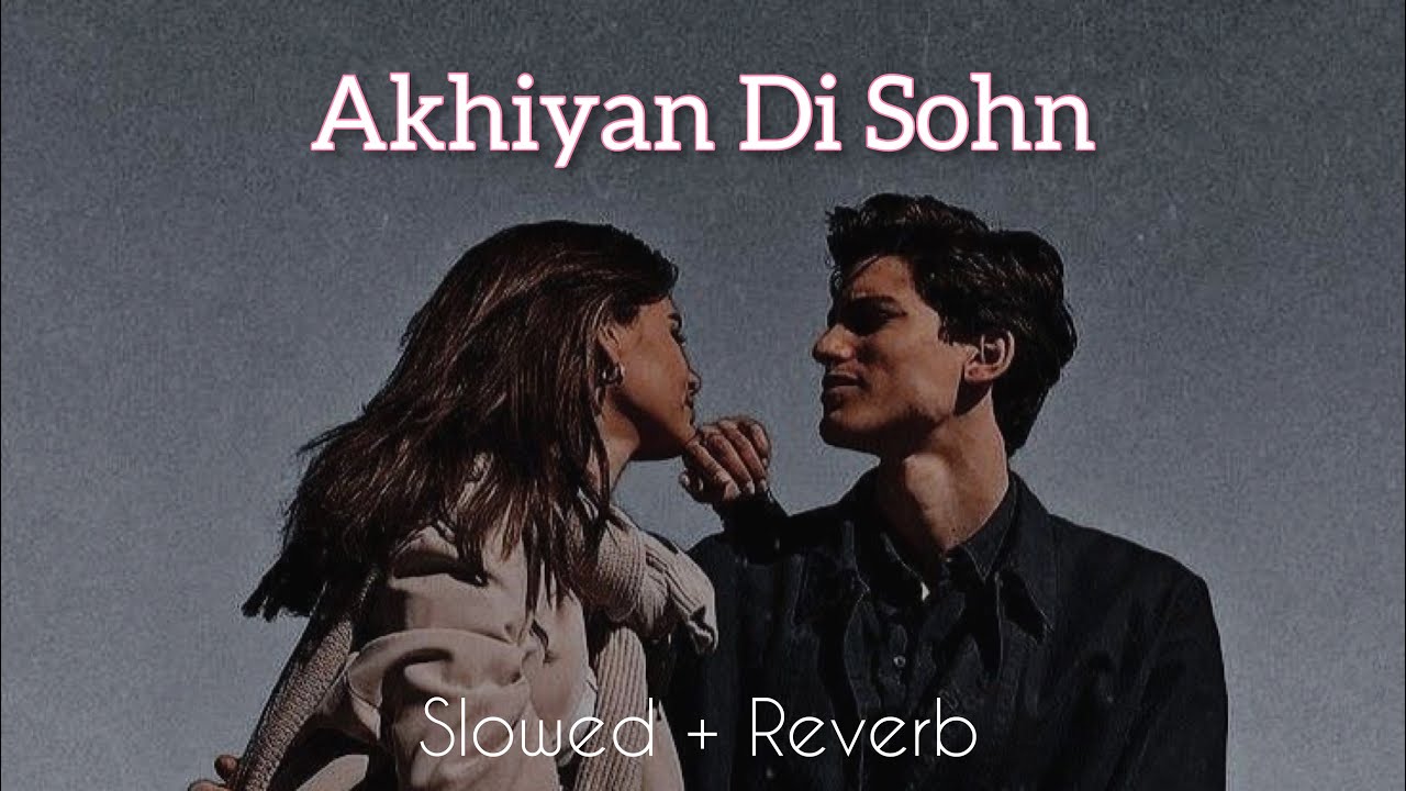 Dhola Teri Akhiyan Di Sohn (Slowed+reverb) Nadeem Abbas new song