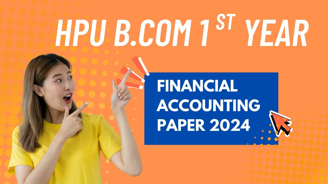 B.Com 1st Year Financial Accounting Question Paper 2024