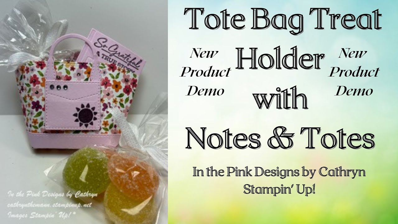 TOTE BAG TREAT HOLDER with NOTES & TOTES - Stampin' Up!