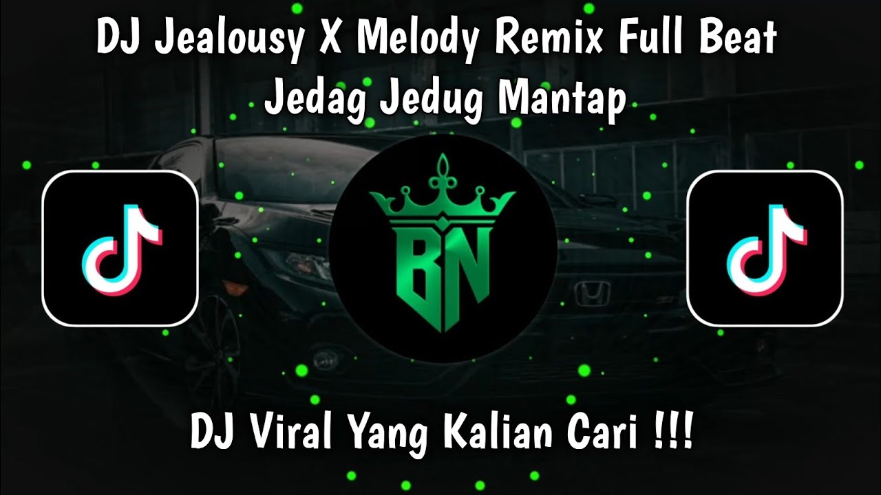 DJ JEALOUSY X MELODY REMIX FULL BEAT VIRAL TERBARU 2026 - JEDAG JEDUG MANTAP YANG KALIAN CARI!!