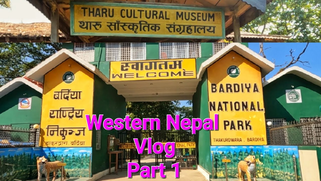 Bardiya National Park || Bardiya vlog || Western Nepal Vlog-Part 1