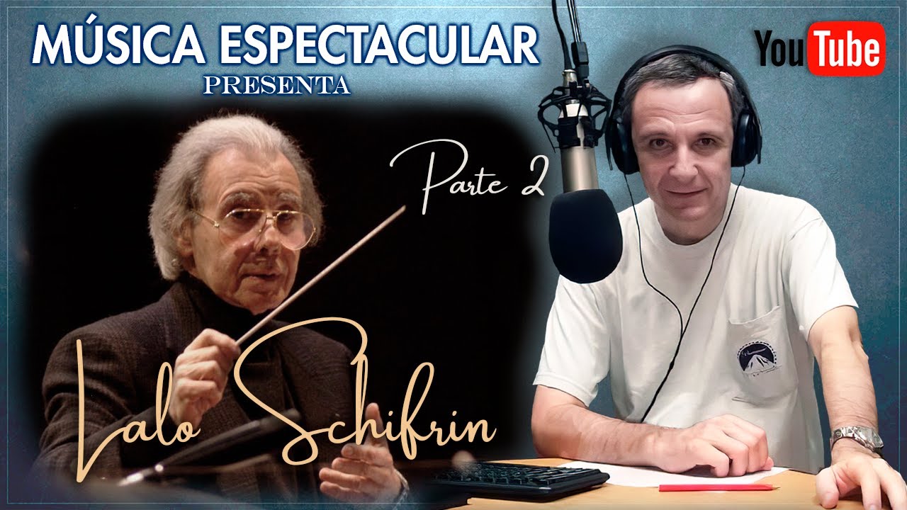 Lalo Schifrin - 2da Parte - Música Espectacular
