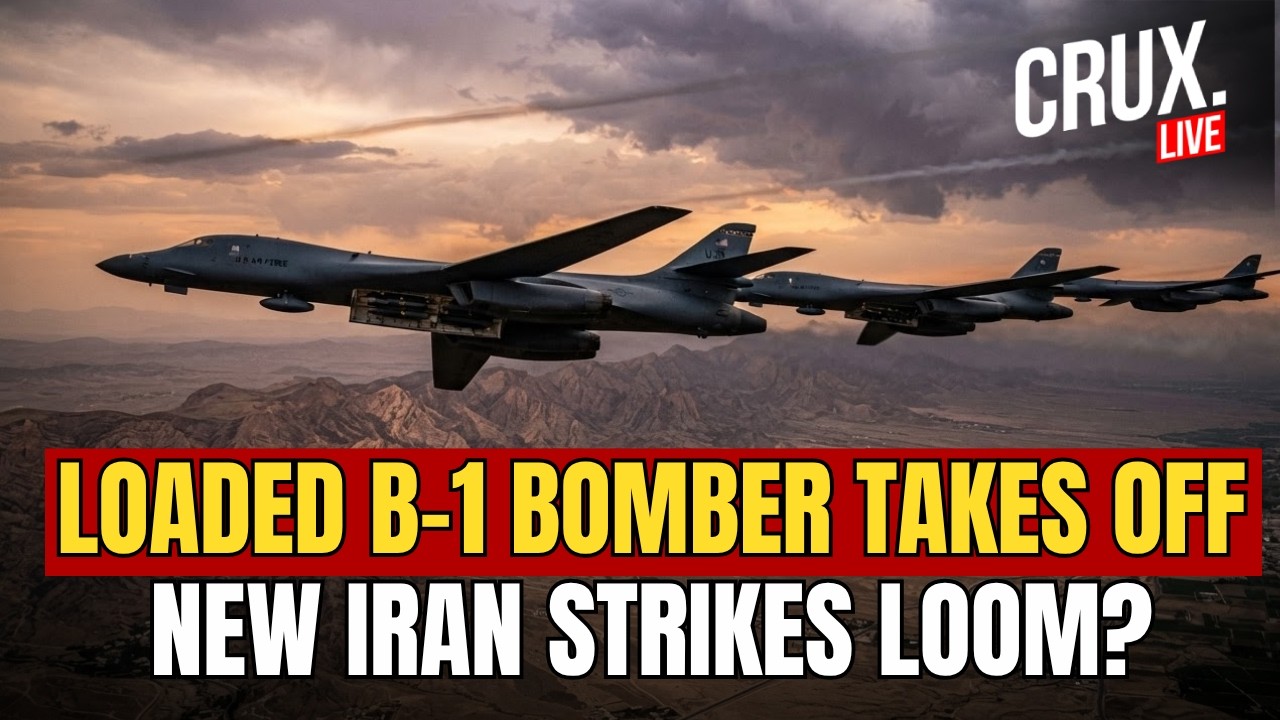 IRAN WAR LIVE | B-1B Takes Off From UK Base, Afterburners Fuel Fears Of Fresh Strike