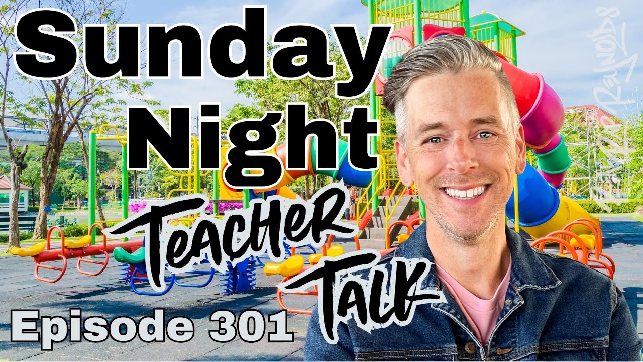 Sunday Night Teacher Talk Ep. 301, Season 8