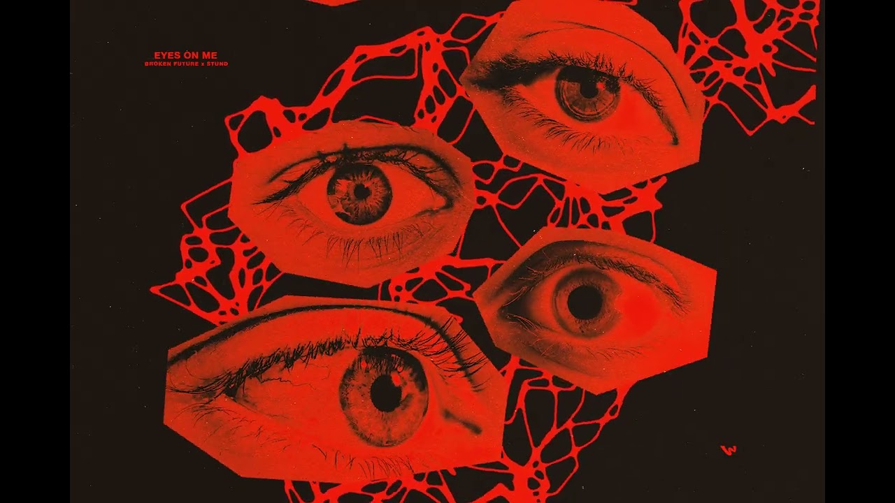 Broken Future x STUND - Eyes On Me