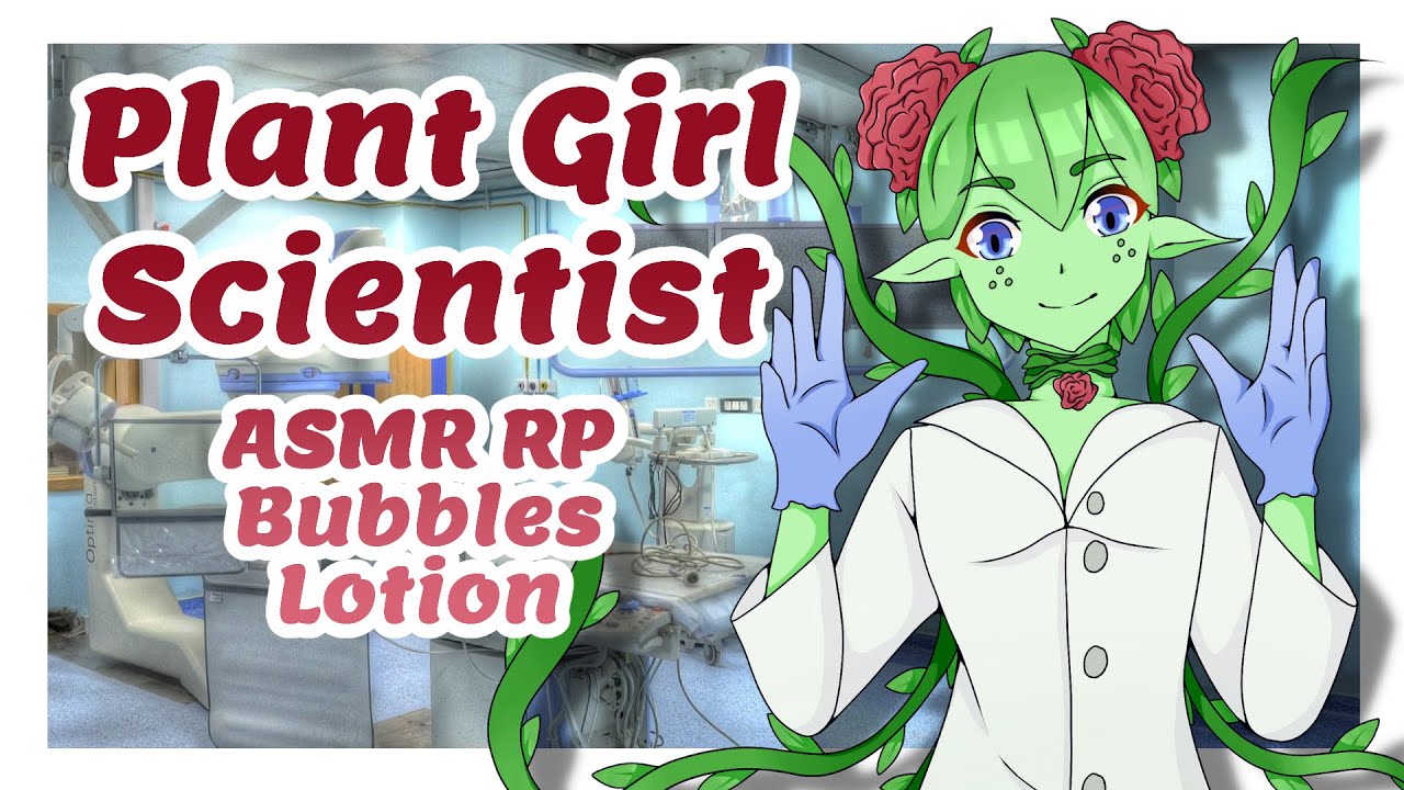 【ASMR】Plant Girl Scientist Studies You 🌹🧪 | Monster Girl Roleplay