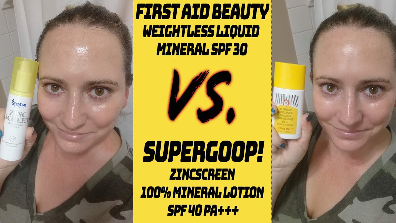 SUPERGOOP! Zincscreen Mineral Lotion SPF 40 🆚 FIRST AID BEAUTY Weightless Liquid Mineral SPF 30