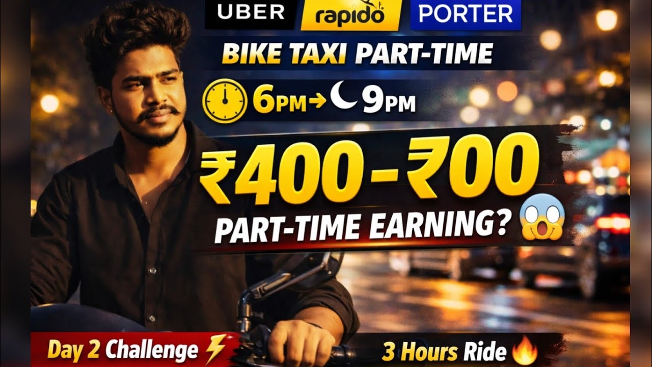 Uber | Rapido | Porter | Part time Bike Taxi Earning Evening 6pm to Night 9pm 