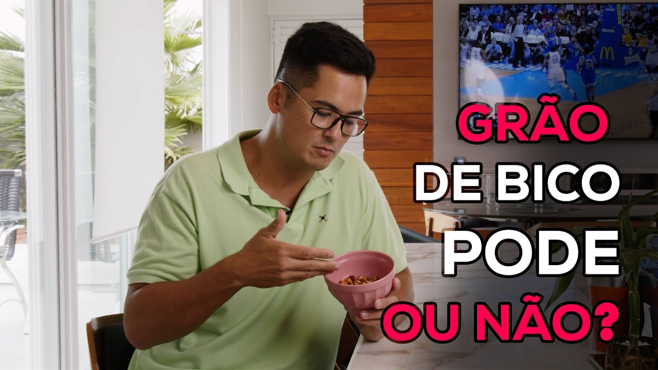 Porque devo comer Grão de Bico? - Rafael Aismoto