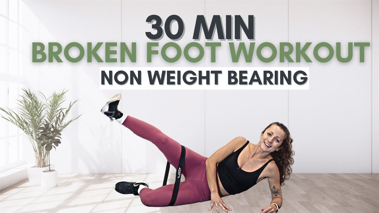 Broken Foot or Ankle Workout - Full Body Non Weight Bearing Strength Workout