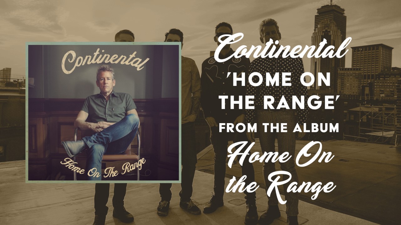 Continental - Home On The Range (Official Audio)