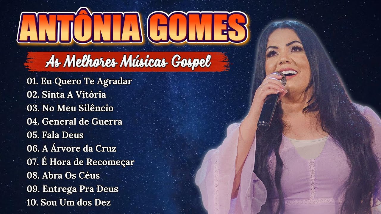 Antônia Gomes As 10 Melhores e Mais Tocadas Hinos Evangélicos 2025 #antoniagomes