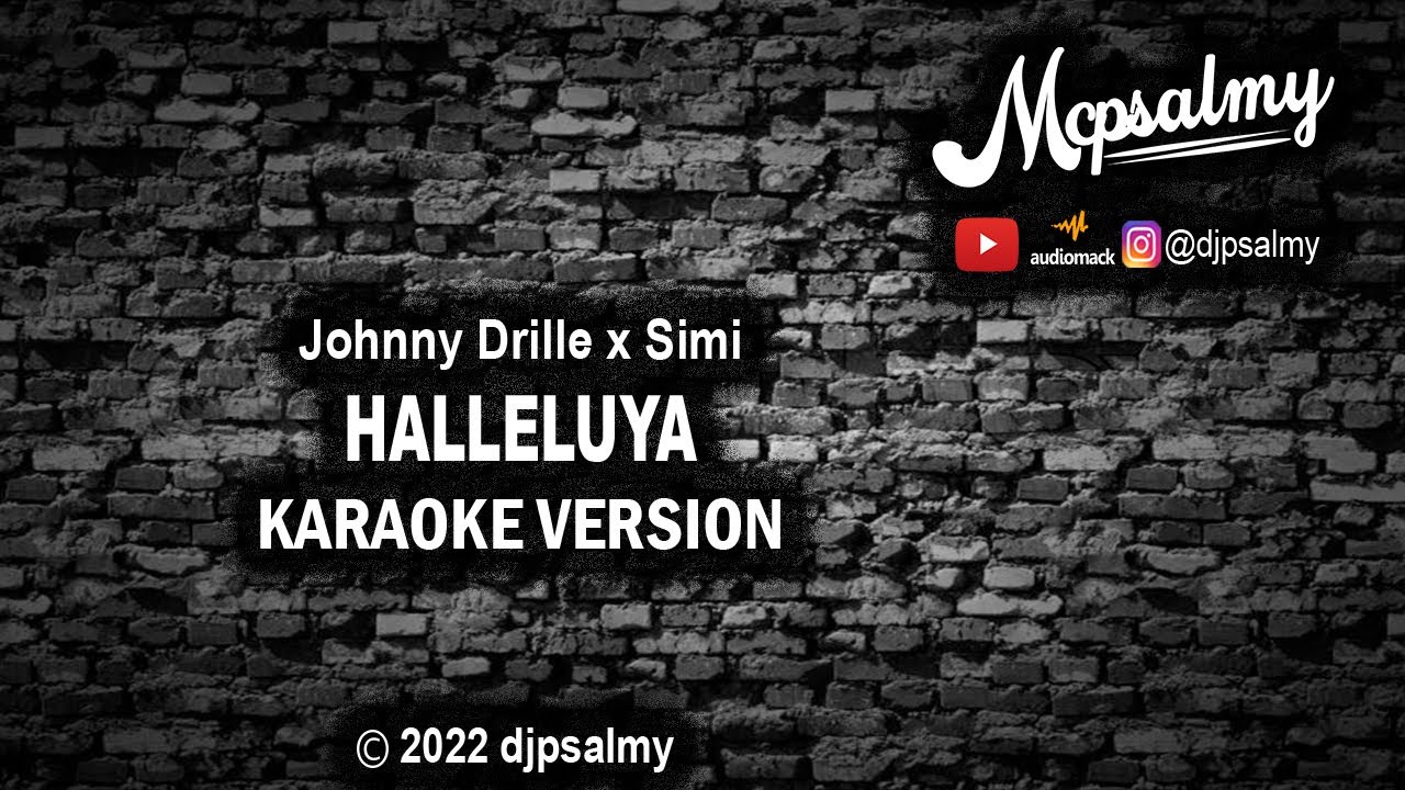 Johnny Drille ft Simi - Halleluya | Karaoke Lyrics | McPsalmy