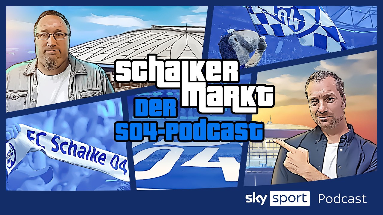 017 - Gänsehaut in der Kurve, Spektakel auf dem Platz - Schalker Markt, der S04-Vodcast von SkySport