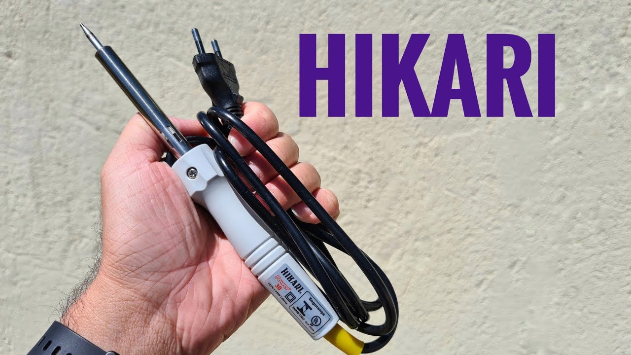 Ferro de Solda | HIKARI | Tudo que você precisa saber sobre um ferro de solda