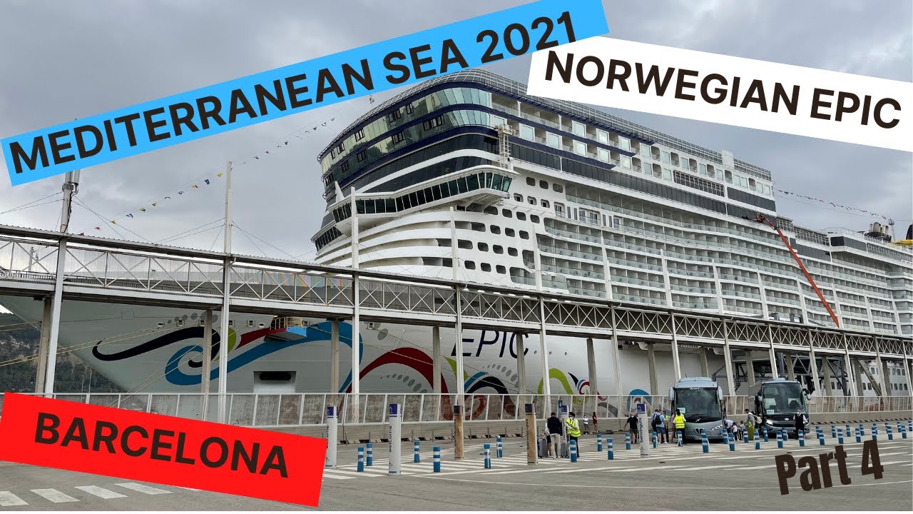 Norwegian EPIC 2021, 7 Nights, 🇪🇸 Part 4 Barcelona
