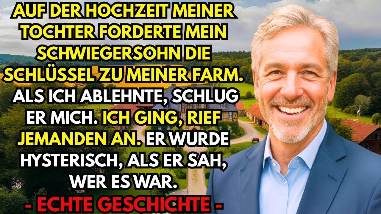 Auf der Hochzeit meiner Tochter verlangte mein Schwiegersohn vor allen die Schlüssel zu meiner Farm.