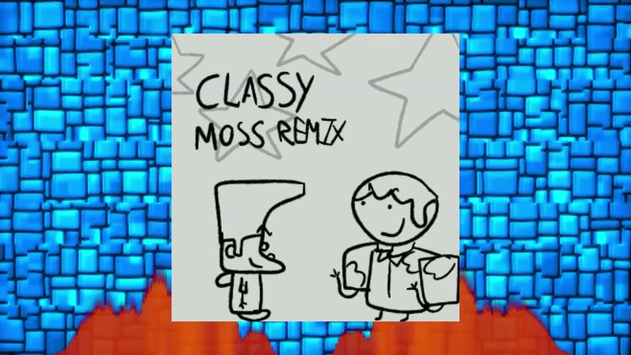 CLASSY [REMIX] [VEST BAMBI MOD OST]