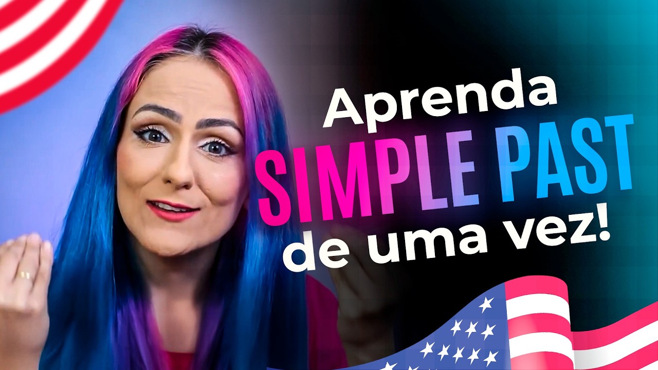 🚀 SIMPLE PAST em Inglês: Aprenda de uma vez por todas!