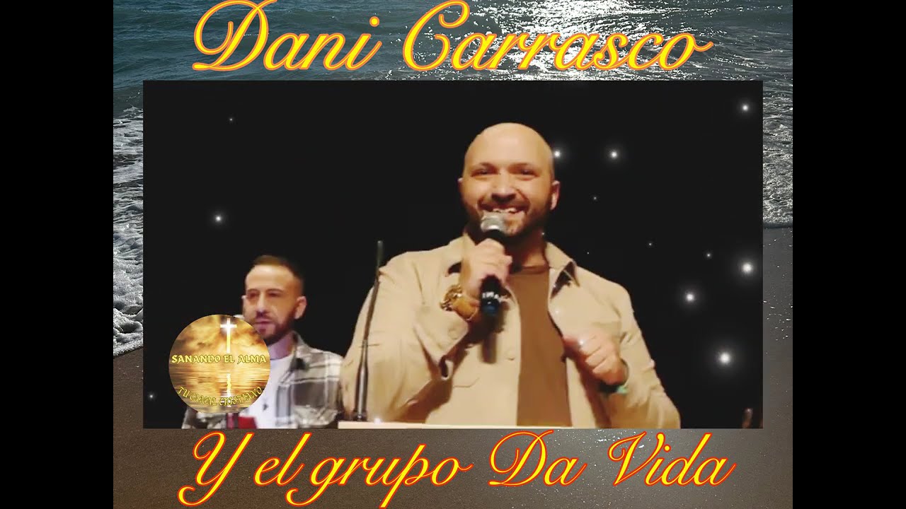 Dani carrasco y el grupo Da Vida adorando a Dios en directo