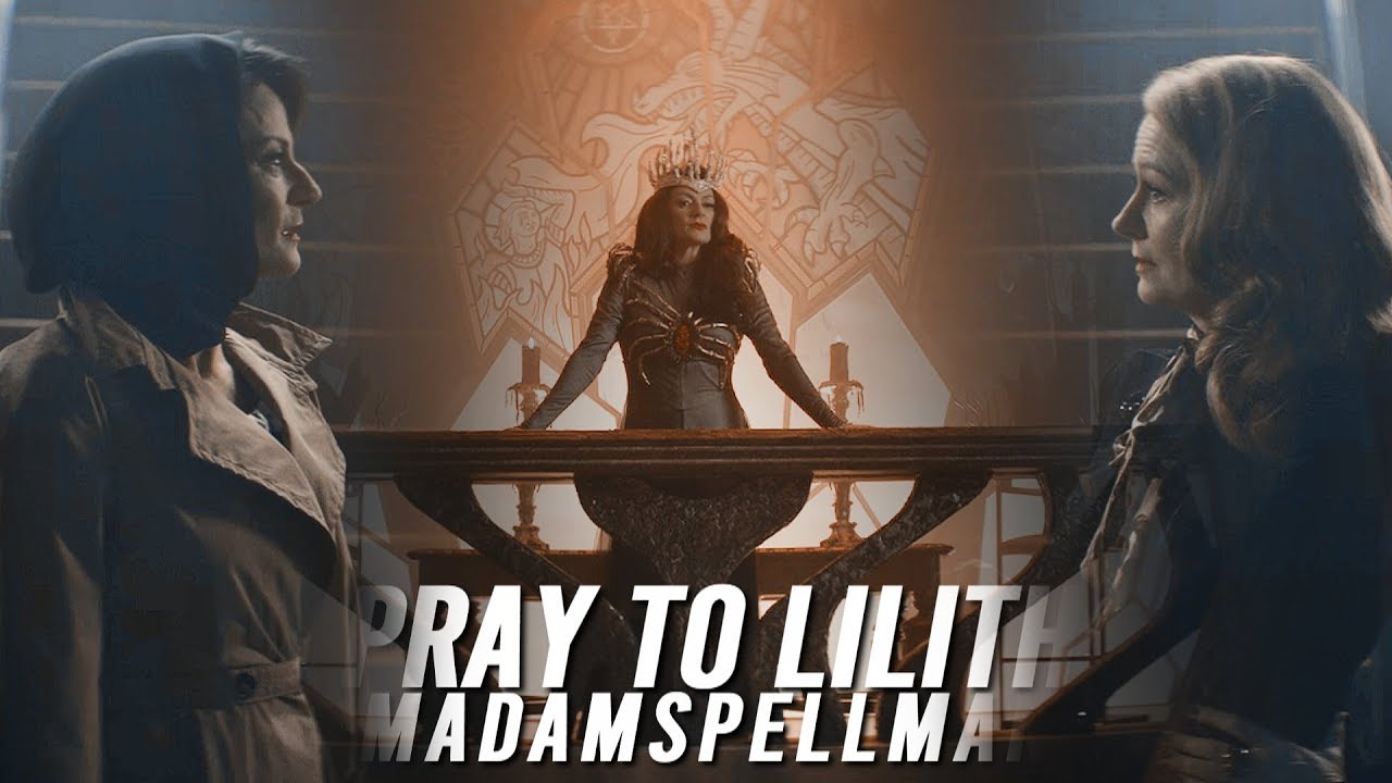 Madam Spellman | Pray to Lilith