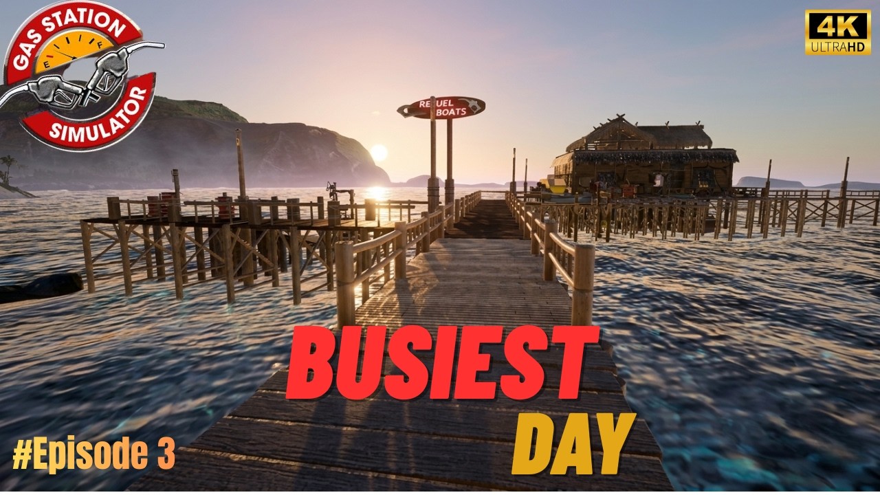 Boat Refueling Chaos at Sunset! | Gas Station Simulator Episode 3 | Gameplay | (No Commentary)