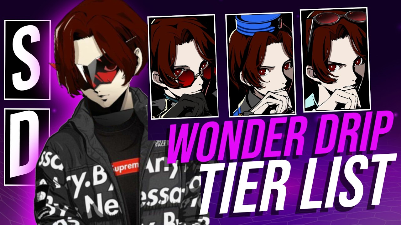 Wonder Drip Tier List !!! [ P5X ]