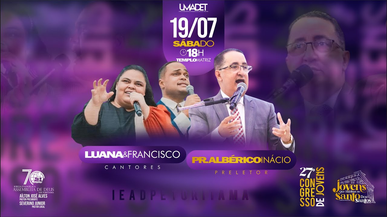 27° CONGRESSO DE JOVENS UMADET. - TEMPLO MATRIZ IEADPE TORITAMA 19/07/2025.