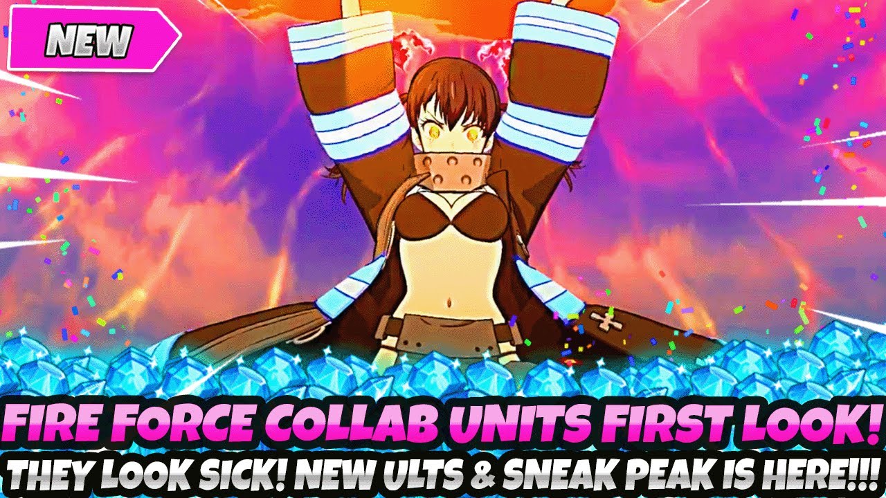 *BREAKING NEWS!* FIRE FORCE COLLAB UNITS FIRST LOOK! THEY LOOK CRAZY! NEW ULTS! (7DS Grand Cross