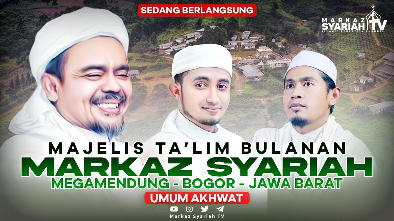 🔴[LIVE STREAMING] MAJELIS TA'LIM BULANAN MARKAZ SYARIAH MEGAMENDUNG BOGOR JAWA BARAT | UMUM AKHWAT